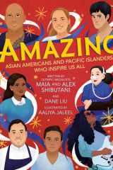 Amazing Asian Americans and Pacific Islanders Who Inspire Us All cover image