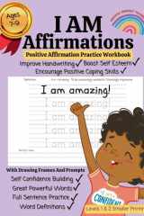 I AM Affirmations For Kids, Affirmation And Handwriting Practice Workbook - Volume 2 - Smaller Printing Powerful Success Mindset Training For Kids, Creates A Strong Growth Mindset Along With Foundational Fine Motor Skills And Creativity Practice cover image