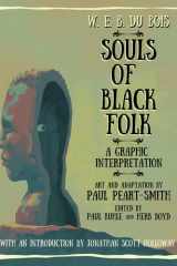 W. E. B. Du Bois Souls of Black Folk A Graphic Interpretation cover image