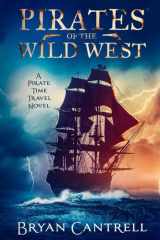 Pirates of the Wild West A Time Travel Sea Adventure with a Western Twist cover image
