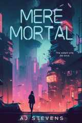 Mere Mortal YA Dystopian Science Fiction cover image