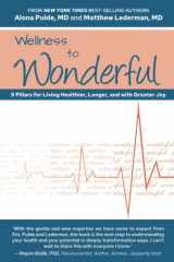 Wellness to Wonderful 9 Pillars for Living Healthier, Longer, and with Greater Joy cover image