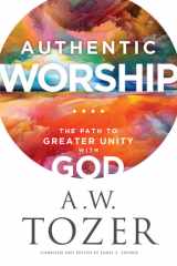 Authentic Worship The Path to Greater Unity with God cover image