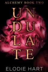 Undulate: A Hot Age Gap, Single Dad Romance (Alchemy) cover image