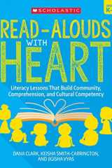 Read-Alouds with Heart: Grades K-2 Literacy Lessons That Build Community, Comprehension, and Cultural Competency cover image