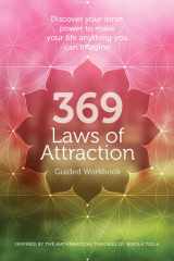 369 Laws of Attraction Guided Workbook Discover Your Inner Power to Make Your Life Anything You Can Imagine cover image