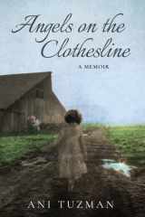 Angels on the Clothesline, A Memoir cover image