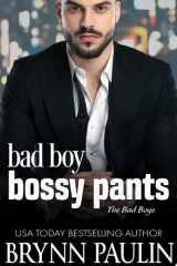 Bad Boy Bossy Pants cover image