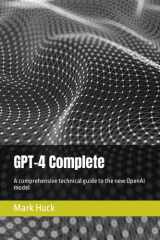 GPT-4 Complete A Comprehensive Technical Guide to the New OpenAI Model cover image