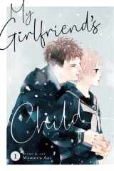 My Girlfriend's Child Vol. 1 cover image