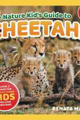 The Nature Kid's Guide to Cheetahs A Level 2 Reader for Curious Young Kids Who Love Cheetahs! cover image