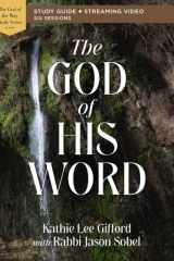 The God of His Word Bible Study Guide plus Streaming Video cover image