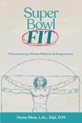 Super Bowl Fit Mainstreaming Chinese Medicine & Acupuncture cover image