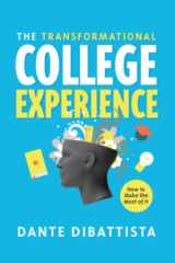 The Transformational College Experience How to Make the Most of It cover image