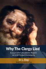 Why the Clergy Lied A Journalist's Academic Report on LGBTQ and Christianity cover image