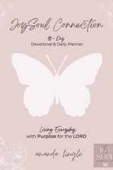 JoySoul Connection 90-Day Devotional & Daily Planner Living Everyday with Purpose for the LORD cover image
