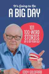 It's Going to Be a Big Day 101 100-Word Stories by a 101-Year-Old cover image
