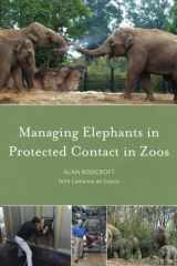 Managing Elephants in Protected Contact in Zoos cover image