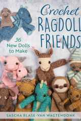 Crochet Ragdoll Friends 36 New Dolls to Make cover image