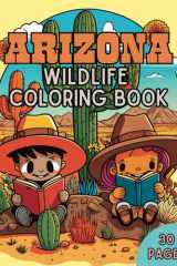 Arizona Wildlife Coloring Book: Discover the Wonders of the Southwest Through Stunning Illustrations of Native Animals cover image