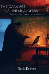 The Dark Art of Linear Algebra An Intuitive Geometric Approach cover image