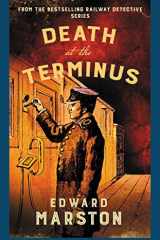 Death at the Terminus The Bestselling Victorian Mystery Series cover image