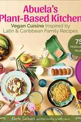 Abuela's Plant-Based Kitchen Vegan Cuisine Inspired by Latin & Caribbean Family Recipes cover image