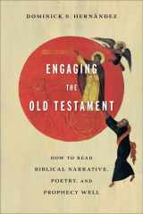 Engaging the Old Testament How to Read Biblical Narrative, Poetry, and Prophecy Well cover image