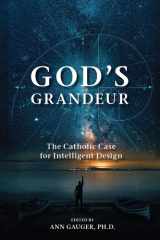 God's Grandeur The Catholic Case for Intelligent Design cover image