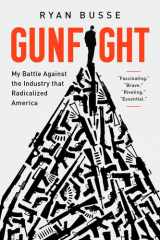 Gunfight My Battle Against the Industry That Radicalized America cover image