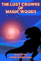 The Lost Crowns of Magic Woods: Book II of the Magic Woods Series cover image