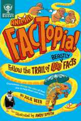 Animal Factopia! Follow the Trail of 400 Beastly Facts cover image