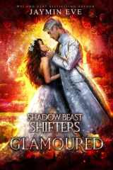 Glamoured Shadow Beast Shifters Book 6 cover image