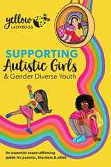 Supporting Autistic Girls & Gender Diverse Youth cover image