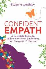 Confident Empath A Complete Guide to Multidimensional Empathing and Energetic Protection cover image