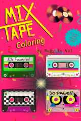 Mix Tape Coloring: 80s Favorites: 30 pages - Inspired by Totally Awesome Songs! cover image