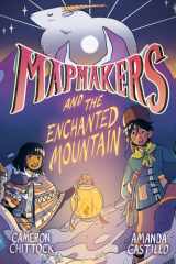 Mapmakers and the Enchanted Mountain (A Graphic Novel) cover image