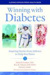 Winning with Diabetes Inspiring Stories from Athletes to Help You Thrive cover image