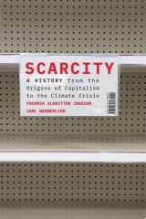 Scarcity A History from the Origins of Capitalism to the Climate Crisis cover image