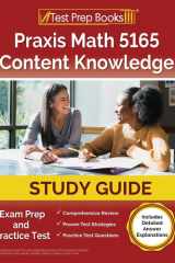 Praxis Math 5165 Content Knowledge Study Guide Exam Prep and Practice Test [Includes Detailed Answer Explanations] cover image