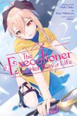 The Executioner and Her Way of Life, Vol. 2 (manga) cover image