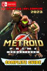 Metroid Prime Remastered Latest Guide 2023 Best Tips and Tricks cover image