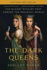 The Dark Queens The Bloody Rivalry That Forged the Medieval World cover image