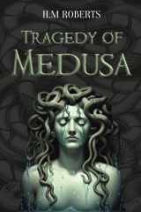 The Tragedy of Medusa cover image
