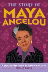 The Story of Maya Angelou An Inspiring Biography for Young Readers cover image