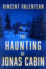 The Haunting of Jonas Cabin cover image