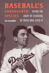 Baseball's Endangered Species Inside the Craft of Scouting by Those Who Lived It cover image