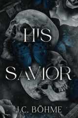 His Savior: A Dark Mafia Romance (Butterflies and Death Series) cover image