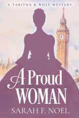 A Proud Woman A Tabitha & Wolf Mystery cover image