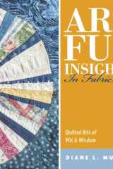 Artful Insights in Fabric Quilted Bits of Wit and Wisdom cover image